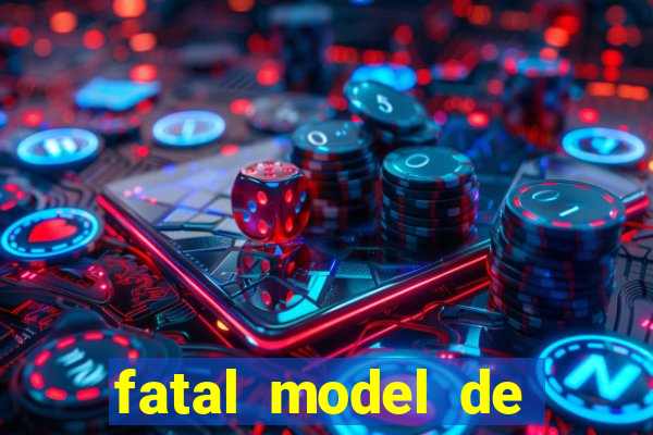 fatal model de barra mansa